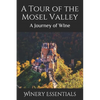 A Tour of the Mosel Valley: A Journey of WIne - Paperback