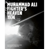 Muhammad Ali: Fighter's Heaven 1974: Photographs by Peter Angelo Simon - Hardcover