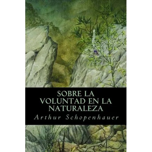 Sobre la Voluntad en la Naturaleza - Paperback