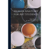 Human Anatomy for art Students - Paperback
