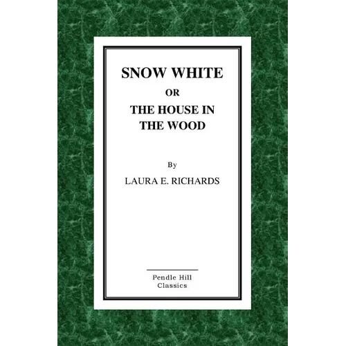 Snow-White or the House in the Wood - Paperback