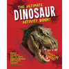 The Ultimate Dinosaur Activity Book: Mazes, Coloring, Dot-to-Dots, Word Searches, Dino Facts and More for Kids Ages 4-8 - Paperback