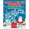 Santa Lost His Presents! Can You Help Him Find Them All? Mazes Books Age 6 - Paperback