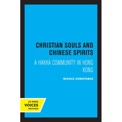 Christian Souls and Chinese Spirits: A Hakka Community in Hong Kong - Paperback