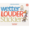 Wetter, Louder, Stickier: A Baby Blues Collection Volume 38 - Paperback