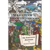 Markham's Brotherhood: The Rosicrucian Manifestos in Modern English - Paperback