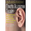 Tinnitus Alleviation Therapy: A Self-Help Program for Gentle and Lasting Recovery - Hardcover