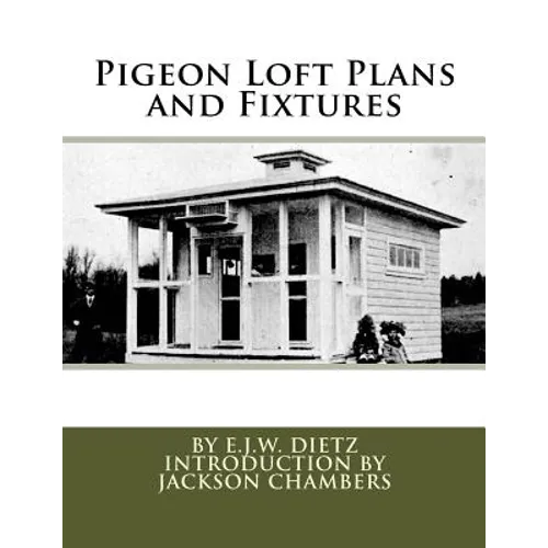 Pigeon Loft Plans and Fixtures - Paperback