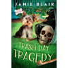 Trash Day Tragedy: Dog Days Mystery #4, A humorous cozy mystery - Paperback