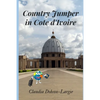 Country Jumper in Cote d'Ivoire - Paperback