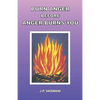 Burn Anger Before Anger Burns You - Paperback