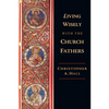 Living Wisely with the Church Fathers - Paperback