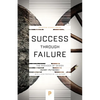 Success Through Failure: The Paradox of Design - Paperback