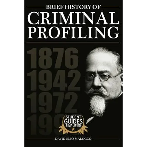 A Brief History of Criminal Profiling - Paperback