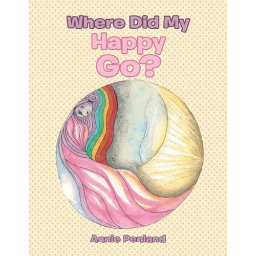 Where Did My Happy Go? - Paperback