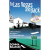 To Las Vegas and Back in Eleven Years, Ten Hours, and Fifteen Minutes - Hardcover