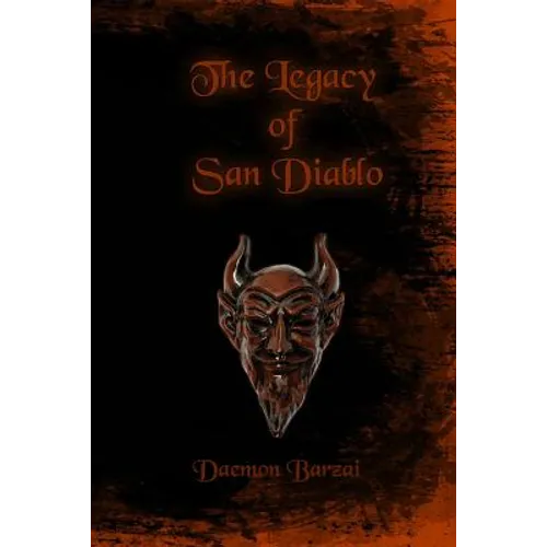 The Legacy of San Diablo - Paperback