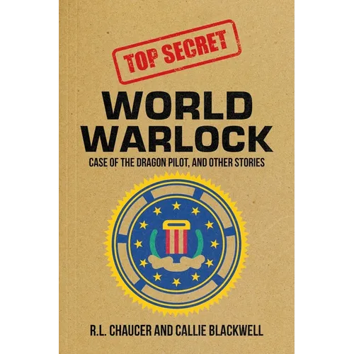 World Warlock: Case File Group One: Case of the Dragon Pilot, and Other Stories - Paperback