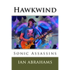 Hawkwind: Sonic Assassins - Paperback
