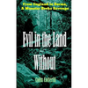 Evil in the Land Without - Paperback