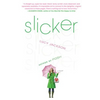 Slicker - Paperback
