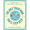 The Only Tarot Book You'll Ever Need: A Modern Guide to the Cards, Spreads, and Secrets of Tarot - Paperback