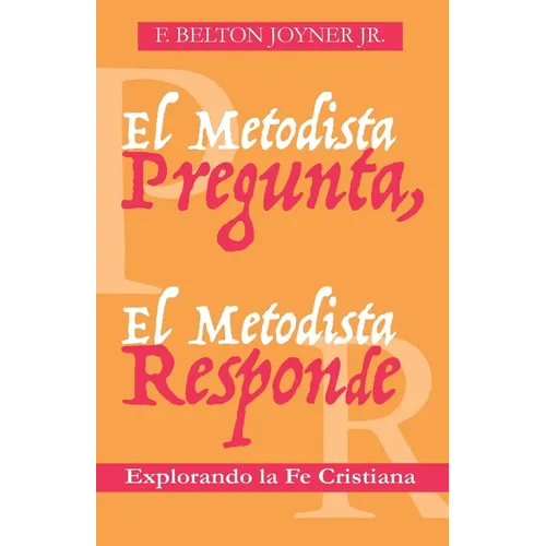 El Metodista Pregunta, El Metodista Responde - Paperback