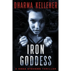 Iron Goddess: A Shea Stevens Thriller - Paperback