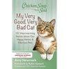 Chicken Soup for the Soul: My Very Good, Very Bad Cat: 101 Heartwarming Stories about Our Happy, Heroic & Hilarious Pets - Paperback