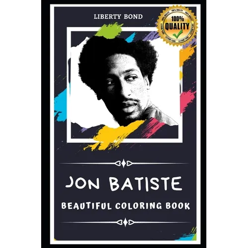 Jon Batiste Beautiful Coloring Book: Stress Relieving Adult Coloring Book for All Ages - Paperback