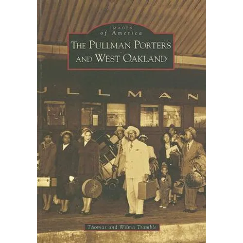 The Pullman Porters and West Oakland - Paperback