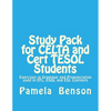 Study Pack for CELTA and Cert TESOL Students: Exercises in Grammar and Pronunciation used in EFL, ESOL and ESL Contexts - Paperback