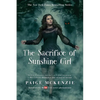 The Sacrifice of Sunshine Girl - Paperback