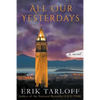 All Our Yesterdays - Paperback