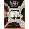 The Art of Creating Story - Paperback