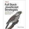Full Stack JavaScript Strategies: The Hidden Parts Every Mid-Level Developer Needs to Know - Paperback