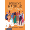 Interviews by a Clueless White Woman - Paperback