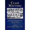Class Matters: Early North America and the Atlantic World - Paperback