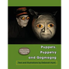 Puppets, Puppetry and Gogmagog: A Manual for constructing Puppets - Paperback
