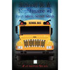 School Is A Nightmare #1: First Week, Worst Week - Paperback