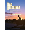 Bad Blessings: Poems & Images of the Texan Persuasion - Paperback