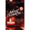 Advent Encounter: A Christmas Devotional - Hardcover