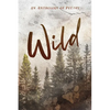 Wild an Anthology of Poetry - Paperback