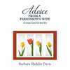 Advice From a Parkinson's Wife: 20 Lessons Learned the Hard Way - Paperback