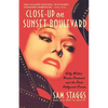 Close-Up on Sunset Boulevard: Billy Wilder, Norma Desmond, and the Dark Hollywood Dream - Paperback