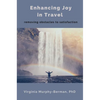 Enhancing Joy in Travel: Removing Obstacles to Satisfaction - Paperback