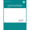 Law Enforcement Intelligence: A Guide for State, Local, and Tribal Law Enforcement Agencies (Second Edition) - Paperback