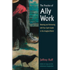 The Practice of Ally Work: Meeting and Partnering with Your Spirit Guide in the Imaginal World - Paperback