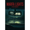 Marfa Lights - Paperback