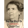 And Time Rolls on - Hardcover